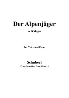Der Alpenjäger (The Alpine Hunter), D.524 Op.13 No.3: para voz e piano (D Maior) by Franz Schubert