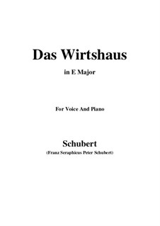 No.21 Das Wirtshaus (The Inn): For voice and piano (E Major) by Franz Schubert