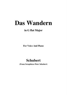 No.1 Das Wandern (Wandering): For voice and piano (G flat Major) by Franz Schubert