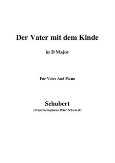 Der Vater mit dem Kind (The Father with His Child), D.906: D maior by Franz Schubert