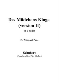 Des Mädchens Klage (The Maiden's Lament), D.191 Op.58 No.3: For voice and piano (c minor) version 2 by Franz Schubert
