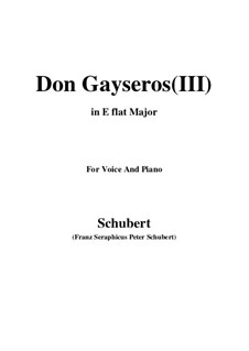 Don Gayseros. Three Songs, D.93: No.3 in E flat Major by Franz Schubert