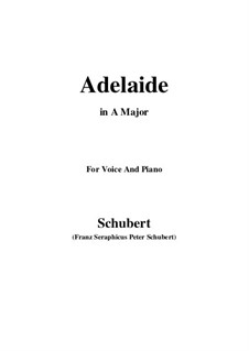 Adelaide, D.95: para voz e piano ( A maior) by Franz Schubert