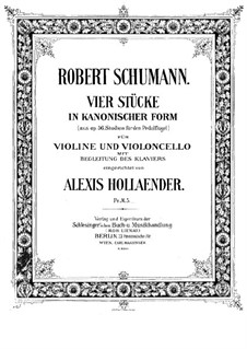 Studies in the Form of Canons, Op.56: No.6, 4, 2, 5, for piano trio – violin part by Robert Schumann