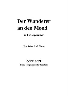 Der Wanderer an den Mond (The Wanderer to the Moon), D.870 Op.80 No.1: F sharp minor by Franz Schubert