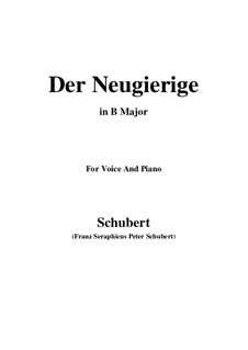 No.6 Der Neugierige (The Inquisitive One): For voice and piano (B Major) by Franz Schubert