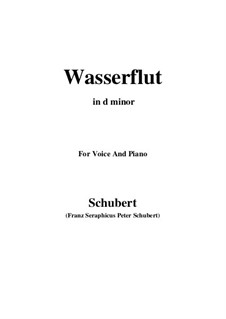 No.6 Wasserflut (Torrent): For voice and piano (d minor) by Franz Schubert