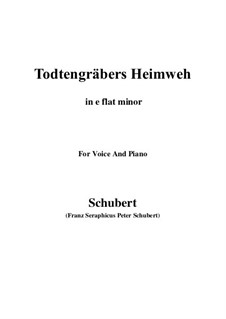 Totengräbers Heimweh (Gravedigger's Homesickness), D.842: E flat minor by Franz Schubert