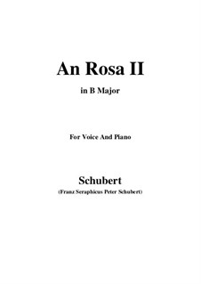 An Rosa (To Rosa), D.316: Second edition (B Major) by Franz Schubert