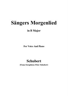 Sängers Morgenlied (The Minstrel's Morning Song), D.165: B Major by Franz Schubert