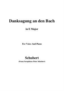 No.4 Danksagung an den Bach (A Song of Thanks to the Brook): For voice and piano (E Major) by Franz Schubert