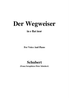 No.20 Der Wegweiser (The Signpost): For voice and piano (e flat minor) by Franz Schubert