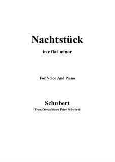 Nachtstück (Nocturne), D.672 Op.36 No.2: For voice and piano (e flat minor) by Franz Schubert