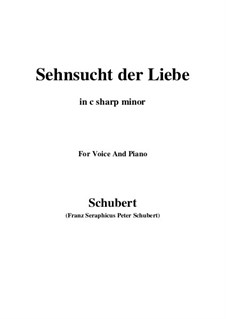 Sehnsucht der Liebe (Love's Yearning), D.180: C sharp minor by Franz Schubert