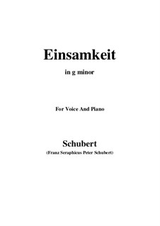 No.12 Einsamkeit (Loneliness): For voice and piano (g minor) by Franz Schubert