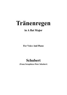 No.10 Thränenregen (Shower of Tears): para voz e piano (A flat maior) by Franz Schubert