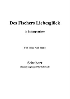 Des Fischers Liebesglück (The Fisherman's Luck in Love), D.933: For voice and piano (f sharp minor) by Franz Schubert