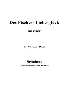 Des Fischers Liebesglück (The Fisherman's Luck in Love), D.933: For voice and piano (f minor) by Franz Schubert