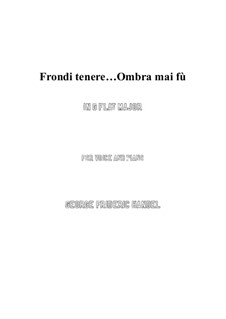 Largo (Ombra mai fu): For voice and piano (G flat Major) by Georg Friedrich Händel