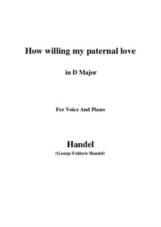 How willing my paternal love: D maior by Georg Friedrich Händel