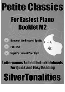 Petite Classics for Easiest Piano Booklet M2: Petite Classics for Easiest Piano Booklet M2 by Christoph Willibald Gluck, Ludwig van Beethoven, Edvard Grieg