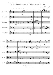Alleluia - Ave Maria - Virga Jesse floruit: For clarinet quintet (4 B flats and 1 bass) by William Byrd