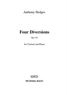 Four Diversions for Clarinet and Piano, Op.119: partitura by Anthony Hedges