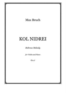 Kol Nidrei, Op.47: arranjo para violino e piano by Max Bruch