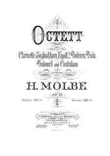 Octet for Winds and Strings, Op.47: Partitura completa by Heinrich Molbe