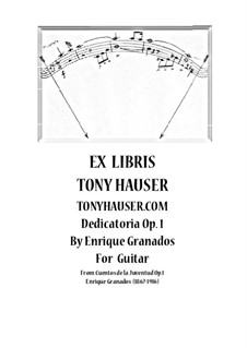 Dedicatoria by Enrique Granados for Guitar, Op.1: Dedicatoria by Enrique Granados for Guitar by Enrique Granados