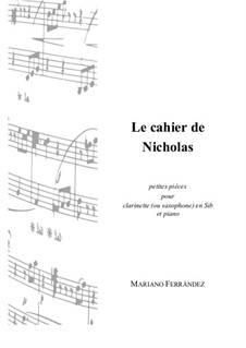 Le cahier de Nicholas: Pour clarinette et piano by Mariano Ferrandez