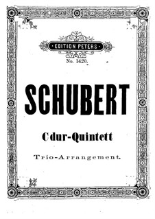 String Quintet in C Major, D.956 Op.163: Arrangement for piano trio by Franz Schubert