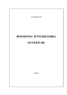 Rosmonda d'Inghilterra: Rosmonda d'Inghilterra by Gaetano Donizetti