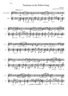 Variations on The Willow Song: For alto saxophone and guitar by folklore