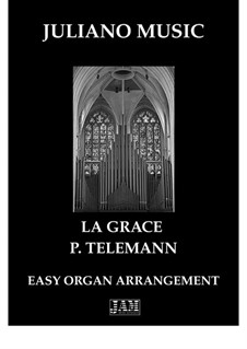 La Grace (Easy Organ - C Version): La Grace (Easy Organ - C Version) by Georg Philipp Telemann
