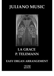 La Grace (Easy Organ - C Version): La Grace (Easy Organ - C Version) by Georg Philipp Telemann