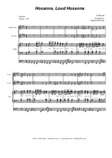 Hosanna, Loud Hosanna: Duet for soprano and alto saxophone - organ accompaniment by Unknown (works before 1850)