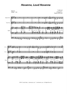 Hosanna, Loud Hosanna: Duet for soprano and tenor saxophone - organ accompaniment by Unknown (works before 1850)