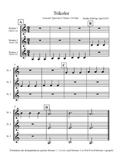 Trikolor - für 3 Melodieinstrumente in C: Trikolor - für 3 Melodieinstrumente in C by Sandra Edeling