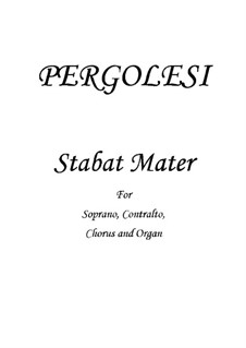 Stabat Mater: For soprano, contralto, chorus and organ by Giovanni Battista Pergolesi