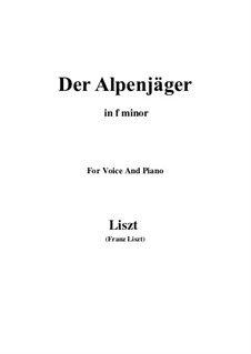 Three Songs from 'William Tell', S.292: No.3 Der Alpenjäger (f minor) by Franz Liszt