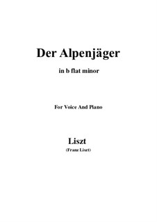 Three Songs from 'William Tell', S.292: No.3 Der Alpenjäger (b flat minor) by Franz Liszt