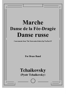 March, Chinese Dance and Russian Dance (Trepak): For brass by Pyotr Tchaikovsky