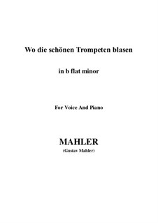 Wo die schönen Trompeten blasen: B flat minor by Gustav Mahler