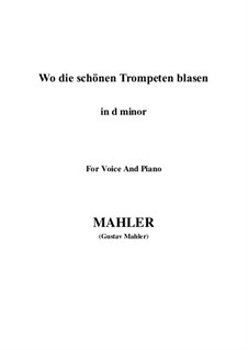 Wo die schönen Trompeten blasen: D minor by Gustav Mahler