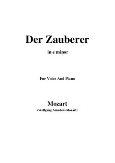 Der Zauberer, K.472: E minor by Wolfgang Amadeus Mozart