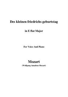 Des kleinen Friedrichs Geburtstag, K.529: E flat maior by Wolfgang Amadeus Mozart