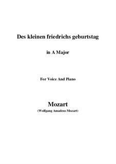 Des kleinen Friedrichs Geburtstag, K.529: A maior by Wolfgang Amadeus Mozart