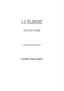 La cloche: B flat Maior by Camille Saint-Saëns