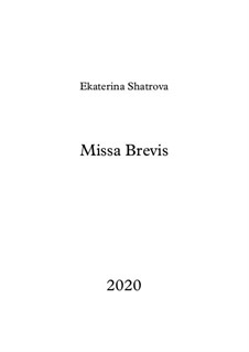 Missa Brevis: Missa Brevis by Yekaterina Shatrova